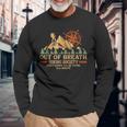 Out Of Breath Hiking Society I'll Be There In A Minute Long Sleeve T-Shirt Gifts for Old Men