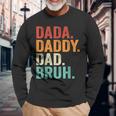 Dada Daddy Dad Bruh Father Fathers Day Vintage Long Sleeve T-Shirt Gifts for Old Men