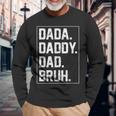 Dada Daddy Dad Bruh Fathers Day Vintage Father For Long Sleeve T-Shirt Gifts for Old Men