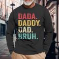 Dada Daddy Dad Bruh Men Fathers Day Vintage Father Long Sleeve T-Shirt Gifts for Old Men