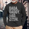 Dada Daddy Dad Bruh Fathers Day Vintage Daddy For Long Sleeve T-Shirt Gifts for Old Men