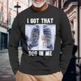I Got That Dog In Me Xray Meme Long Sleeve T-Shirt Gifts for Old Men