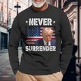 Donald Trump President Hot Never Surrender Usa Flag Long Sleeve T-Shirt Gifts for Old Men