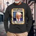 Donald Trump Shot Wanted For US President 2024 Long Sleeve T-Shirt Gifts for Old Men