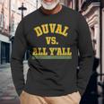 Duval Vs All Y’All Long Sleeve T-Shirt Gifts for Old Men