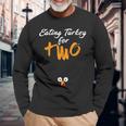 Eating Turkey For Two Maternity Long Sleeve T-Shirt T-Shirt Gifts for Old Men