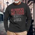 Farmer No Farmer No Food Farmer No Farmer No Food Long Sleeve T-Shirt Gifts for Old Men