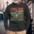 Fathers Day I Have Gone 0 Days Without Making A Dad Joke Long Sleeve T-Shirt T-Shirt Gifts for Old Men