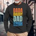 Fathers Day Vintage Dada Daddy Dad Bruh Fathers Day Long Sleeve T-Shirt Gifts for Old Men