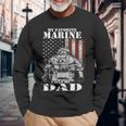 My Favorite Marine Calls Me Dad Fars Day Marine Long Sleeve T-Shirt Gifts for Old Men