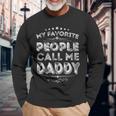 My Favorite People Call Me Daddy Fathers Day Vintage Long Sleeve T-Shirt Gifts for Old Men