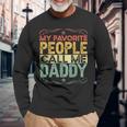 My Favorite People Call Me Daddy Vintage Fathers Day Long Sleeve T-Shirt Gifts for Old Men