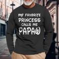 My Favorite Princess Calls Me Papaw Fathers Day Christmas Long Sleeve T-Shirt T-Shirt Gifts for Old Men