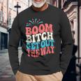 Fireworks 4Th Of July Boom Bitch Get Out The Way Long Sleeve T-Shirt Gifts for Old Men
