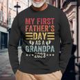 My First Fathers Day As A Grandpa Grandfather Fathers Day Long Sleeve T-Shirt Gifts for Old Men