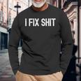 I Fix Stuff Handy Dad For Daddy Handyman Fathers Day Long Sleeve T-Shirt T-Shirt Gifts for Old Men