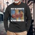 Never Forgetti Rest In Spaghetti Meme Rip Long Sleeve T-Shirt Gifts for Old Men