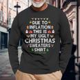 Due To Inflation Ugly Christmas Sweaters Xmas Long Sleeve T-Shirt Gifts for Old Men