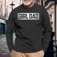 Girl Dad Vintage Proud Father Of Girl Dad Fathers Day Long Sleeve T-Shirt T-Shirt Gifts for Old Men