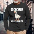 Goose Whisperer For Geese Farmer Long Sleeve T-Shirt Gifts for Old Men