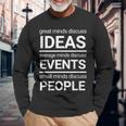 Great Minds Discuss Ideas Average And Small Minds Long Sleeve T-Shirt Gifts for Old Men