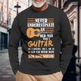 Guitar Dad Never Underestimate An Old Man With Guitar Long Sleeve T-Shirt Gifts for Old Men
