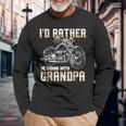 Id Rather Be Riding With Grandpa Biker Long Sleeve T-Shirt T-Shirt Gifts for Old Men