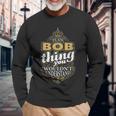 It's A Bob Thing You Wouldn't Understand V4 Long Sleeve T-Shirt Gifts for Old Men
