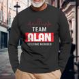 Its A Team Alan Lifetime Member Thing First Last Name Last Name Long Sleeve T-Shirt T-Shirt Gifts for Old Men