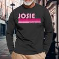 Josie Name Personalized Retro Vintage 80S 90S Birthday Long Sleeve T-Shirt Gifts for Old Men