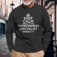 Keep Calm And Let The Environmental Specialist Handle It Long Sleeve T-Shirt Gifts for Old Men