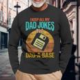 I Keep All My Dad Jokes In A Dad-A-Base Vintage Fathers Day Long Sleeve T-Shirt Gifts for Old Men