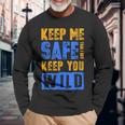 Keep Me Safe I Will Keep You Wild Protect Wildlife Wildlife Long Sleeve T-Shirt T-Shirt Gifts for Old Men