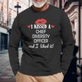 I Kissed A Chief Diversity Officer Married Dating An Long Sleeve T-Shirt Gifts for Old Men