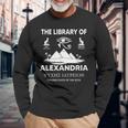 The Library Of Alexandria Ancient Egyptian Library Long Sleeve T-Shirt T-Shirt Gifts for Old Men