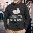 Life Is Better With A Bunny Cute Critter Long Sleeve T-Shirt Gifts for Old Men