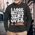 I Look Better Bent Over A Book Long Sleeve T-Shirt T-Shirt Gifts for Old Men