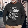 I Love It When We’Re Cruising Together 2023 Group Cruise Long Sleeve T-Shirt Gifts for Old Men