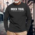 Mock Trial Football For Smart People Laws Lawyer Football Long Sleeve T-Shirt Gifts for Old Men