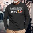 Motorcycle Biker Plan For The Day Adult Humor Biker Long Sleeve T-Shirt Gifts for Old Men
