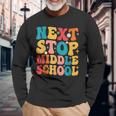 Next Stop Middle School Graduate 5Th Grade Graduation Long Sleeve T-Shirt T-Shirt Gifts for Old Men