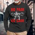 No Pain No Gain Exercise Fitness Workout Weightlifting Long Sleeve T-Shirt Gifts for Old Men
