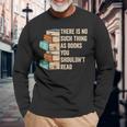 No Thing As Books You Shouldn't Read Banned Books Reader Long Sleeve Gifts for Old Men