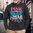Pink Or Blue Uncle Loves You Long Sleeve T-Shirt T-Shirt Gifts for Old Men