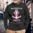 Pink Breast Cancer Quote Anchored In Christ Faith Hope Love Long Sleeve T-Shirt Gifts for Old Men