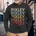 Pixley California Pixley Ca Retro Vintage Text Long Sleeve T-Shirt Gifts for Old Men