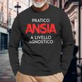 I Practice Anxiety At A Competitive Level Italian Words Long Sleeve T-Shirt T-Shirt Gifts for Old Men