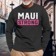 Pray For Maui Hawaii Strong Maui Lahaina Hawaiian Islands Long Sleeve Gifts for Old Men