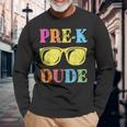 Pre-K Dude Back To School First Day Of Preschool Long Sleeve Gifts for Old Men