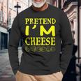 Pretend Im A Cheese Costume Halloween Long Sleeve T-Shirt Gifts for Old Men